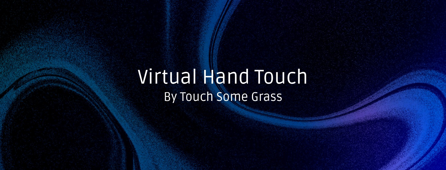 Virtual Hand Touch