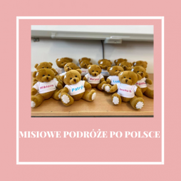 Misiowe podróże po Polsce - ogólnopolski projekt dla klas I-III