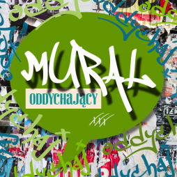 Oddychający mural w centrum Krakowa.