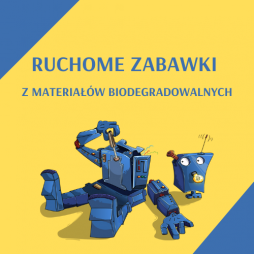 Ruchome zabawki z materiałów biodegradowalnych
