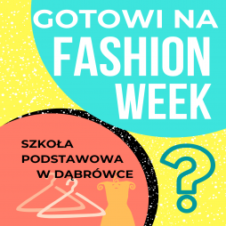 Gotowi na FASHION WEEK?