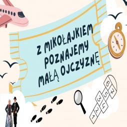 Z Mikołajkiem poznajemy małą ojczyznę 