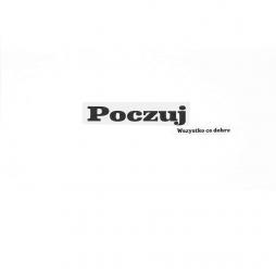 Poczuj wszystko co dobre
